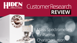 Mass Spectrometers for Plasma Characterisation