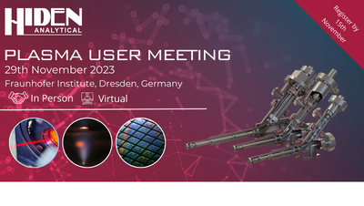 Final Agenda: Invitation to Hiden Plasma Users to join us at the Fraunhofer Institute
