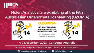 Hiden Analytical Exhibiting at 14th Australasian Organometallics Meeting (OZOM14)